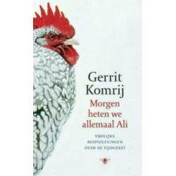Morgen heten we allemaal Ali Auteur : Gerrit Komrij