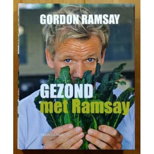 Gordon Ramsay - Gezond met Ramsay