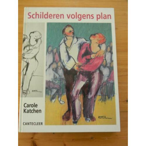 Carole Katchen, Schilderen volgens plan.