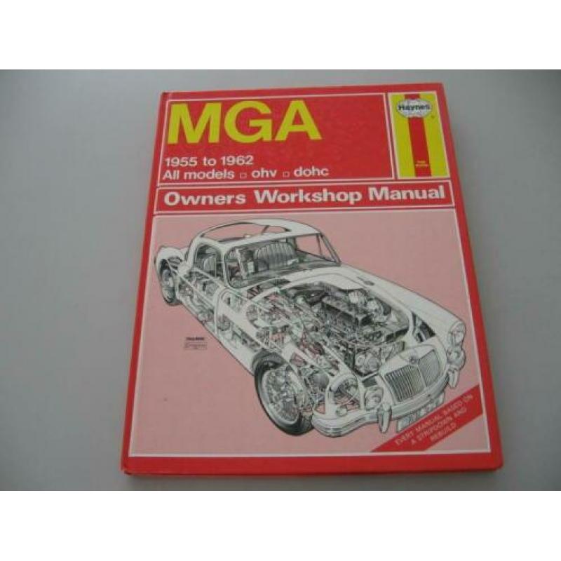 MG 010 MGA 1955 to 1962 Haynes Owners Workshop Manual.