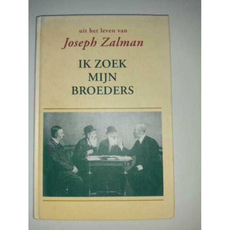 Ik zoek mijn broeders Joseph Zalmen. M. H. Karels-Meeuse