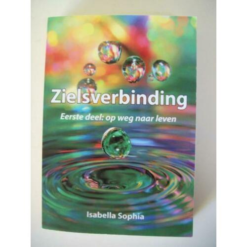 Zielsverbinding, op weg naar Leven - Isabella Sophia – zgan