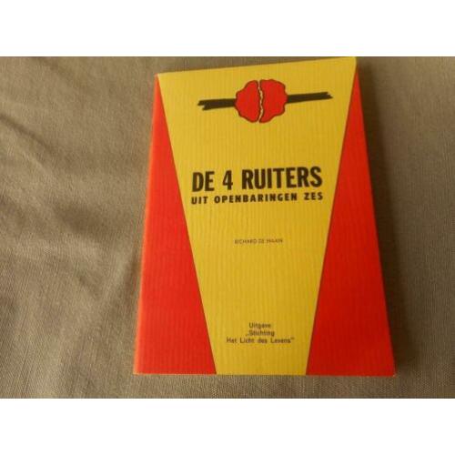 De 4 ruiters uit Openbaringen zes - Richard de Haan