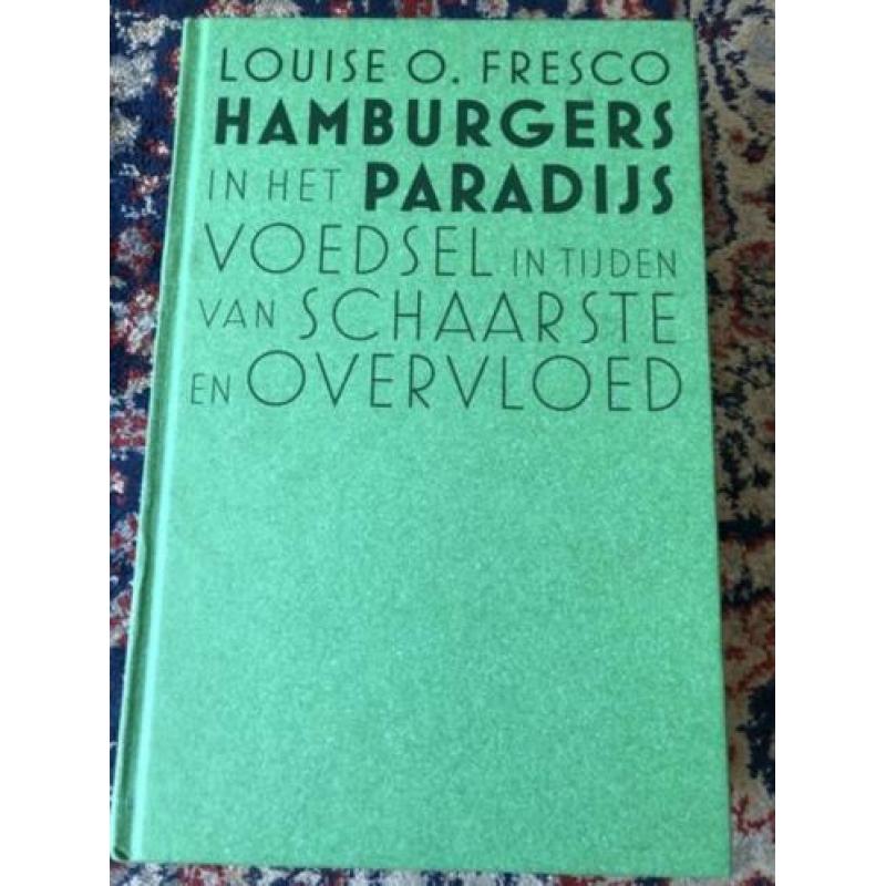Hamburgers in het Paradijs - Louise Fresco .Hardcover, 539 b