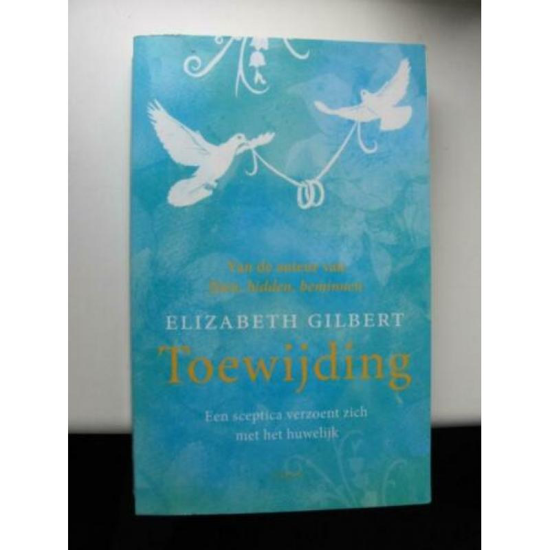 Elizabeth Gilbert - Toewijding