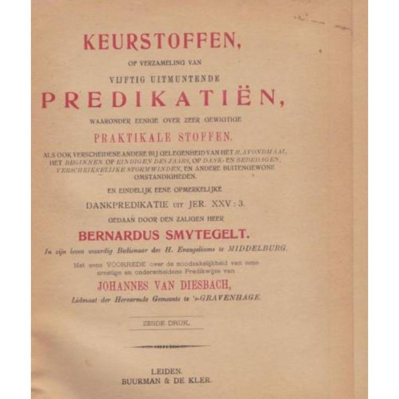 Bernardus Smytegelt -KEURSTOFFEN- 50 Uitmuntende predikatien