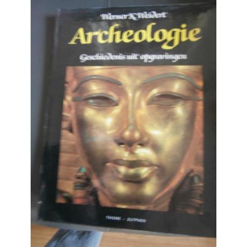 Archelogie,De Geschiedenis uit opgravingen